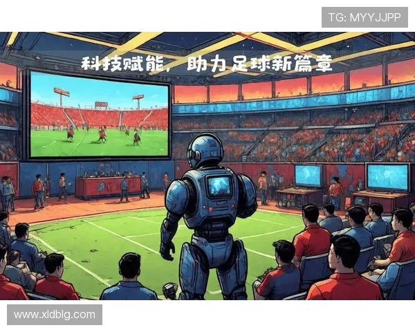 世界杯激发全球足球热潮推动文化交流与体育创新发展新趋势引领时代变革