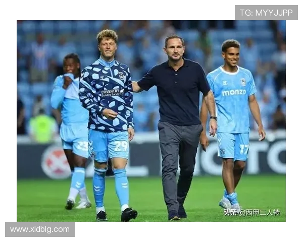 弗兰克兰帕德从英伦传奇中场到执掌球队风云再起的荣耀征程